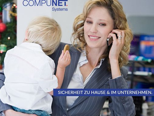 Frau in Businesskleidung mit Kind auf dem Arm telefoniert. Text auf dem Bild: Sicherheit zu Hause und im Unternehmen. Schützen Sie Ihre Daten. Immer und überall